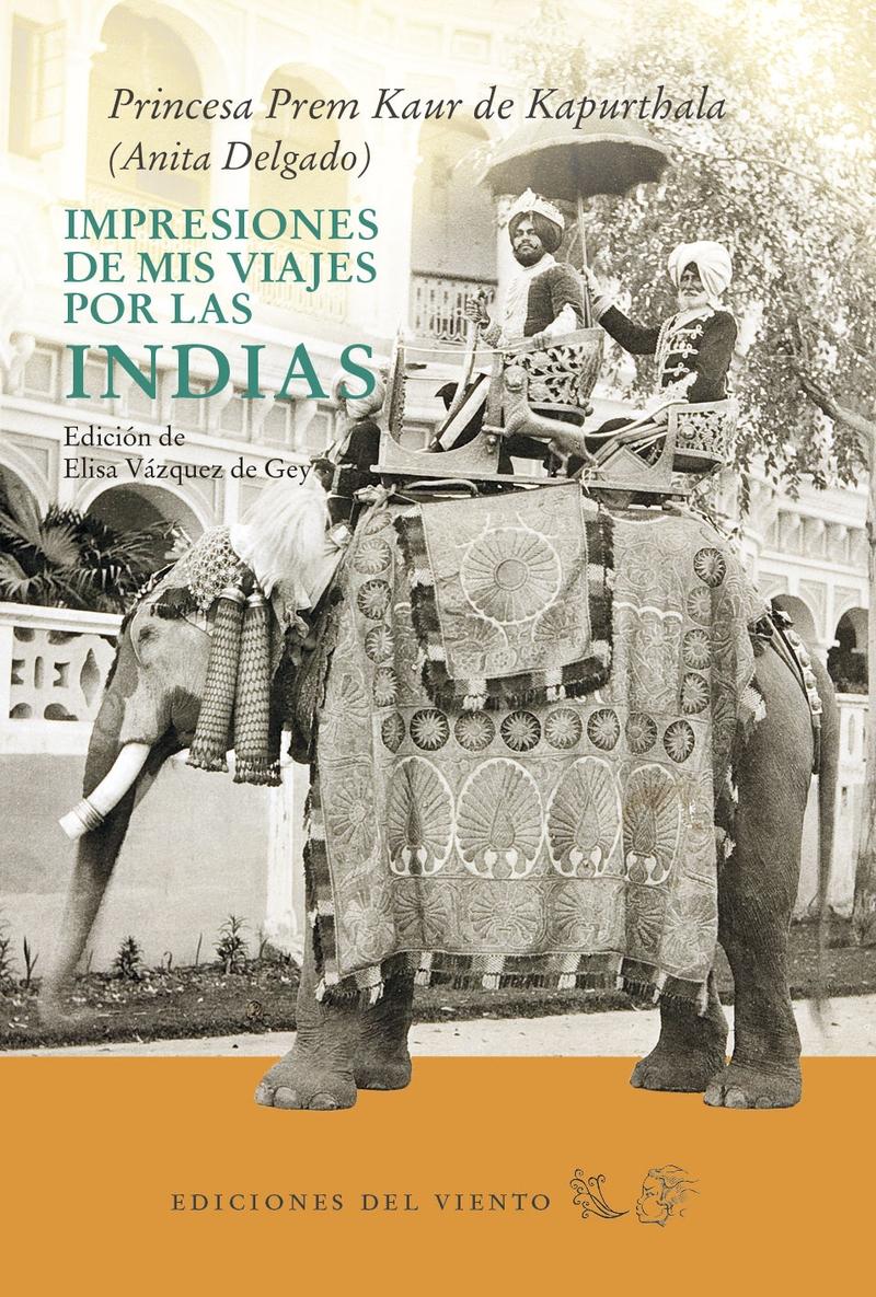 Impresiones de mis viajes por las Indias. 