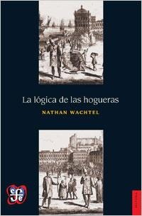 La lógica de las hogueras. 