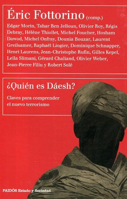 ¿Quién es Dáesh? "claves para comprender el nuevo terrorismo"