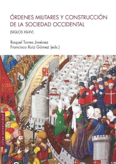 Órdenes militares y construcción de la sociedad occidental.
