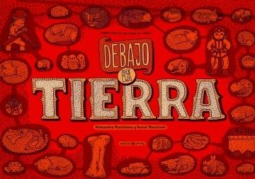 Debajo de la tierra. Debajo del agua.