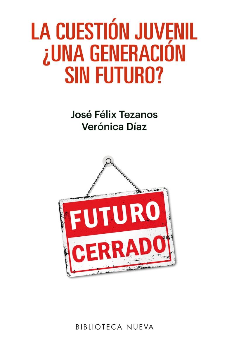 La cuestión juvenil ¿Una generación sin futuro?.