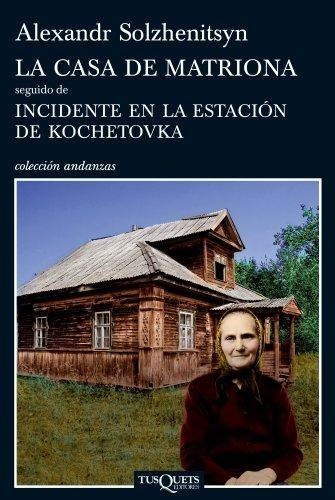 La casa de Matriona / incidente en la estación de Kochetovka. 