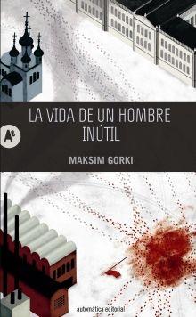 La vida de un hombre inútil