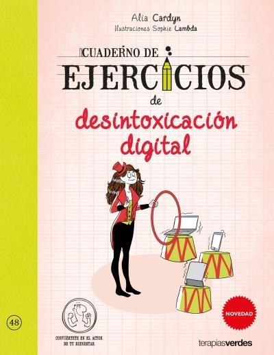 Cuaderno de ejercicios de desintoxicación digital. 