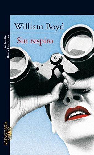 Sin respiro. 