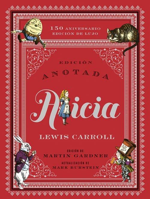 Alicia "(Edición anotada - 150 Aniversario - Edición de lujo)".