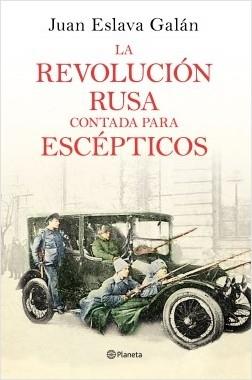 La Revolución rusa contada para escépticos. 