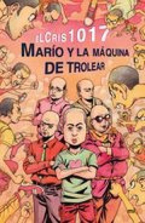 Marío y la máquina de trolear 