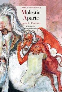 Molestia aparte - Diarios II (2006-2010)