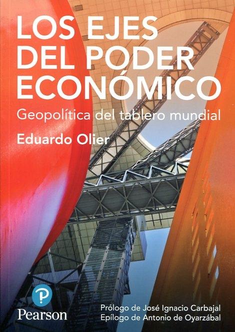 Los ejes del poder económico "Geopolítica del tablero mundial". 