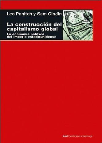 Construcción del capitalismo mundial "La economía política del imperio estadounidense" 