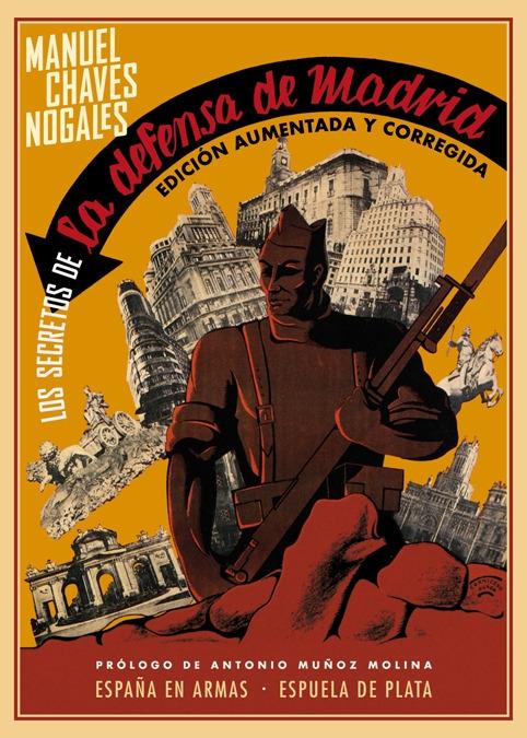 Los secretos de la defensa de Madrid "(Edición aumentada y corregida)"