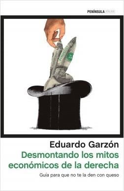 Desmontando los mitos económicos de la derecha. 