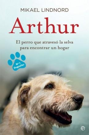 Arthur "El perro que atravesó la jungla para encontrar un hogar"