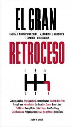 El gran retroceso "Debate sobre el reto de reconducir el rumbo de la democracia"