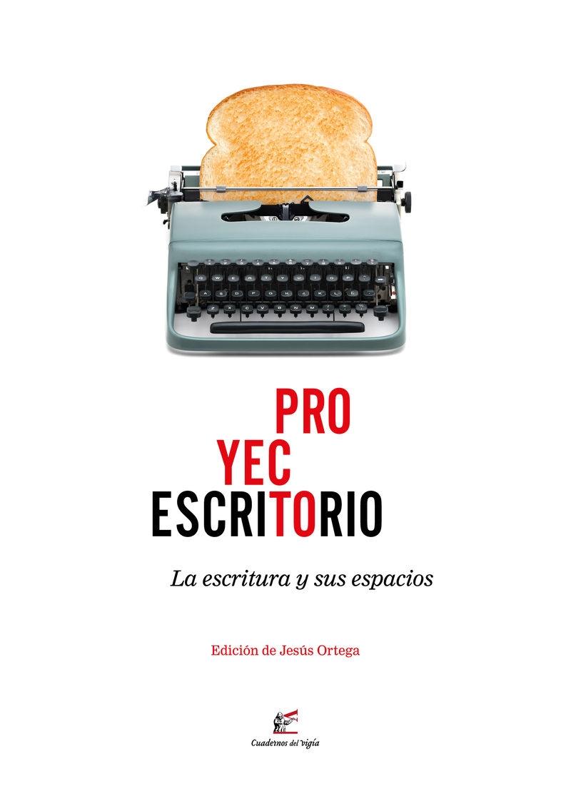 Proyecto escritorio: la escritura y sus espacios