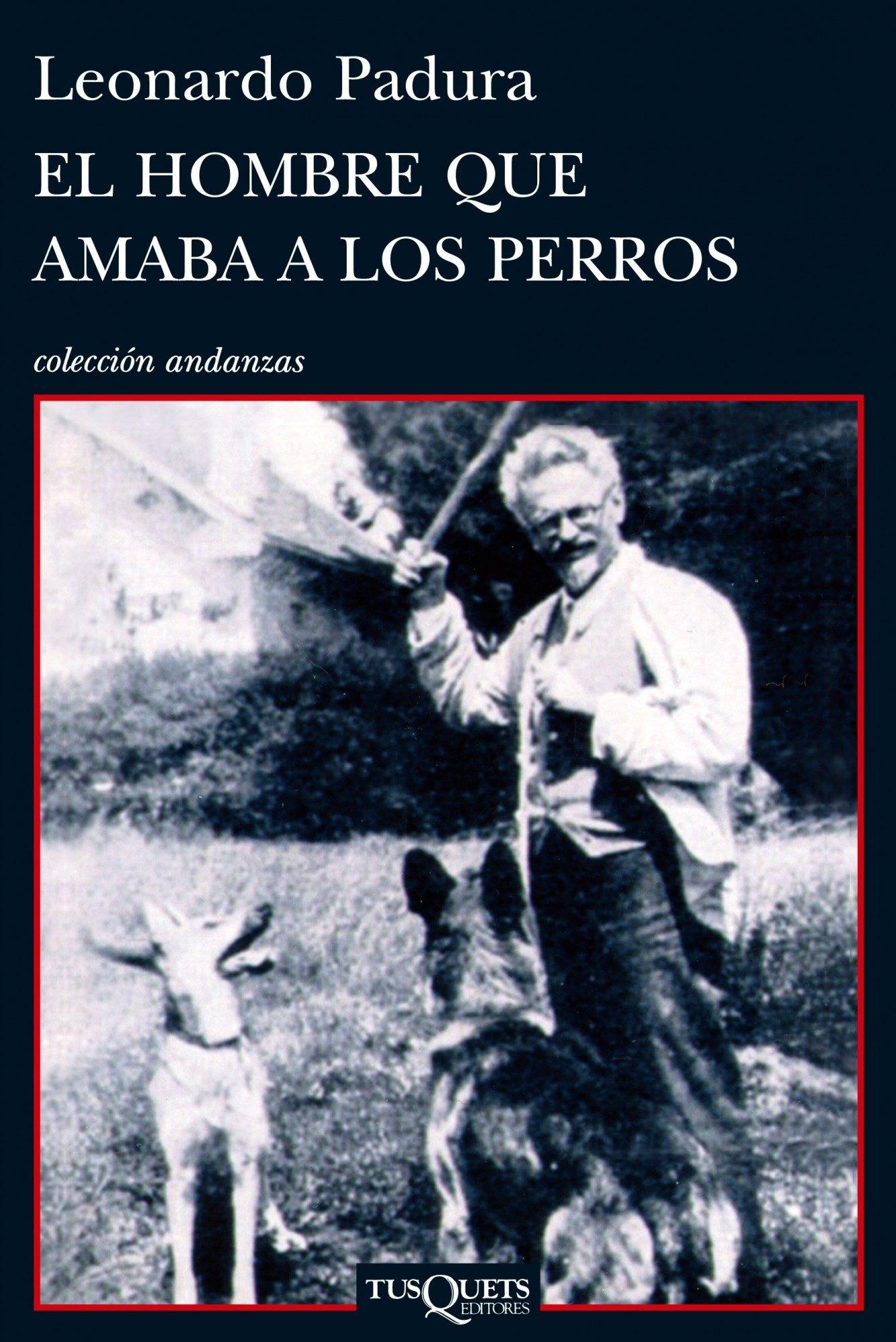 El hombre que amaba a los perros.