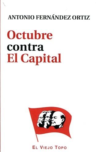 Octubre contra El Capital: el nombre y el verbo. 