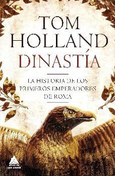 Dinastía "La historia de los primeros emperadores de Roma".
