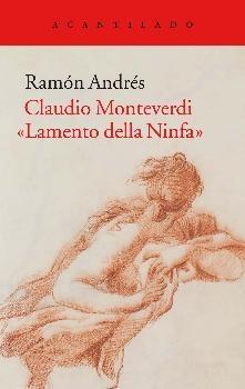 Claudio Monteverdi. "Lamento della Ninfa". 
