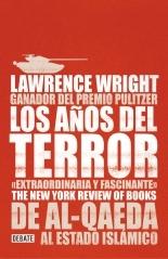 Los años del terror. De Al-Qaeda al Estado islámico.