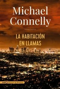 La habitación en llamas "(Un caso de Harry Bosch - 19)". 