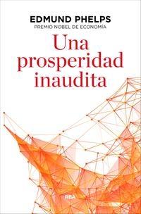 Una prosperidad inaudita.