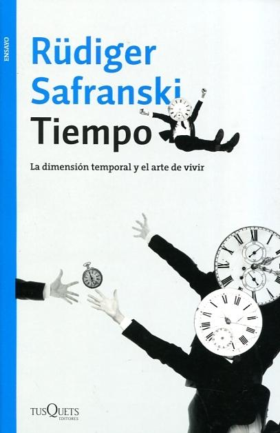 Tiempo "La dimensión temporal y el arte de vivir".