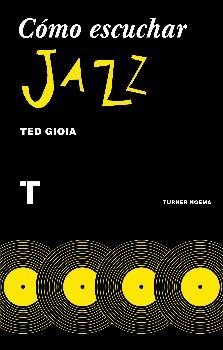 Cómo escuchar Jazz
