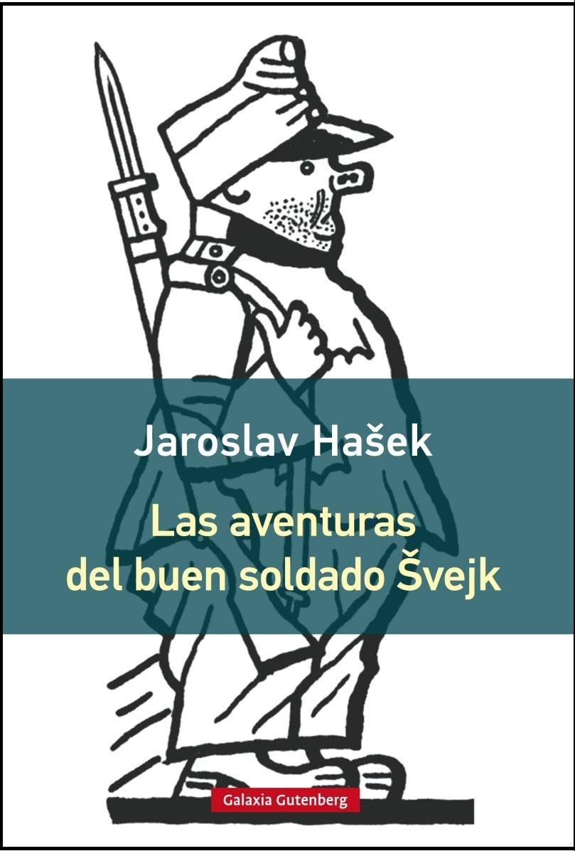 Las aventuras del buen soldado Svejk.
