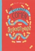 Los gusanos comen cacahuetes 