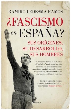 ¿Fascismo en España? Sus orígenes, su desarrollo, sus hombres. 