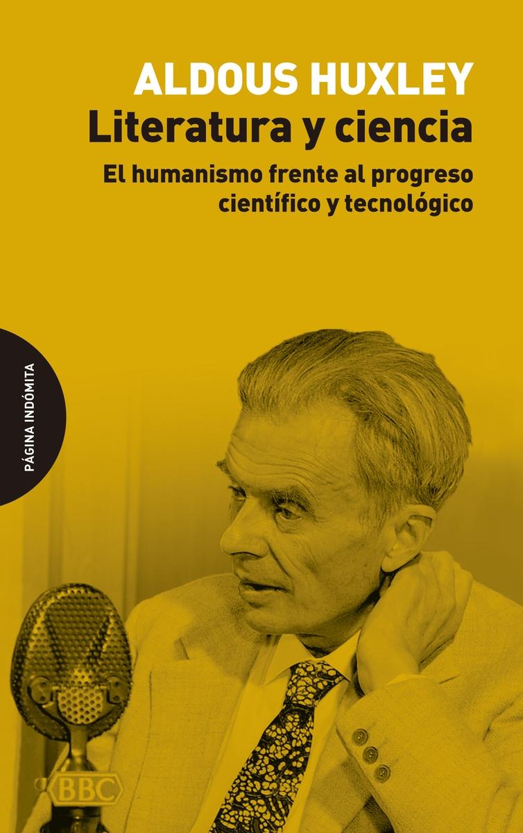 Literatura y ciencia. El humanismo frente al progreso científico y tecnológico