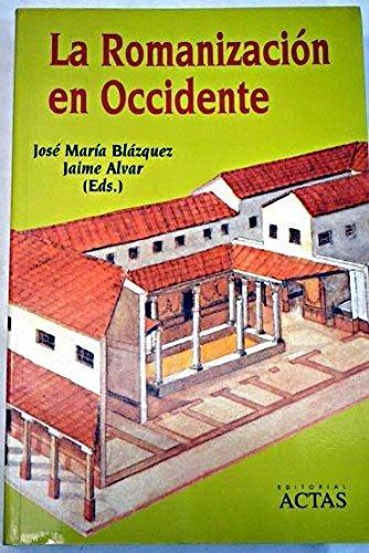 La Romanización en Occidente.
