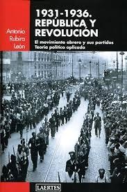 1931-1936. República y revolución. El movimiento obrero y sus partidos