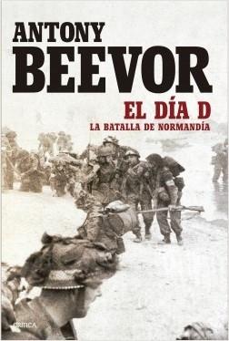 El día D. La batalla de Normandía. 