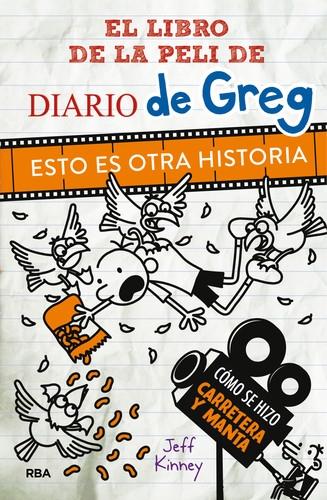 Diario de Greg. Esto es otra historia (El libro de la peli). 