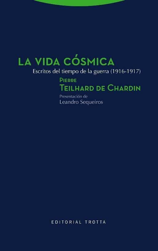 La vida cósmica. Escritos del tiempo de la guerra (1916-1917)