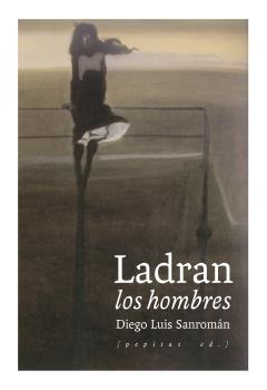 Ladran los hombres. 