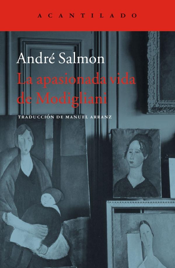 La apasionada vida de Modigliani. 