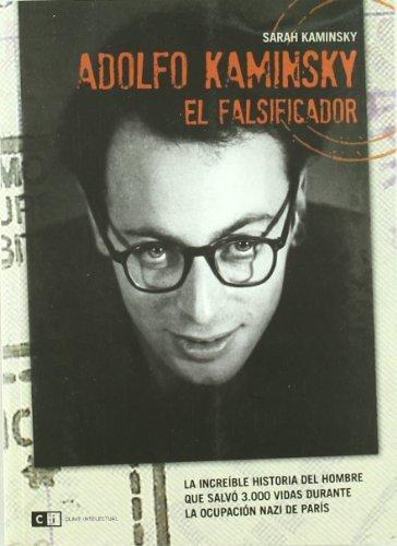 Adolfo Kaminsky. El falsificador