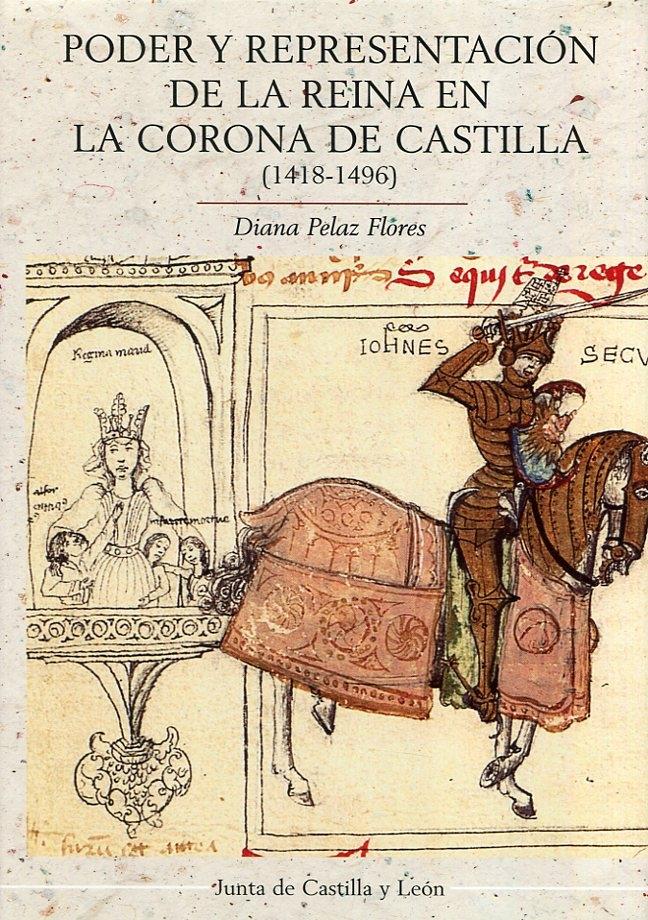 Poder y representación de la Reina en la Corona de Castilla (1418-1496)