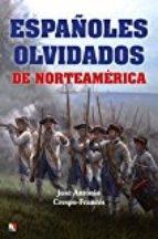 Españoles olvidados de Norteamérica. 