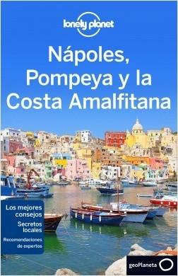 Nápoles, Pompeya y la Costa Amalfitana (Lonely Planet)