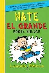Nate el Grande - 3: Sobre ruedas. 