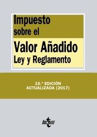 Impuesto sobre el Valor Añadido: Ley y Reglamento. 