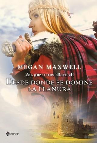 Desde donde se domine la llanura "(Las guerreras Maxwell - II)"