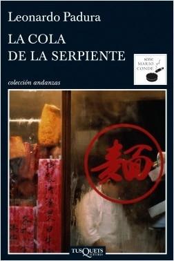 La cola de la serpiente "(Serie Mario Conde - 7)"