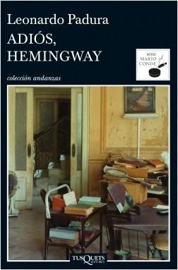 Adiós, Heminqway "(Serie Mario Conde - 5)"